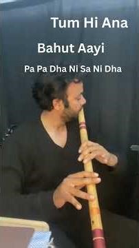 Tum Hi Aana – Flute Notes Tutorial