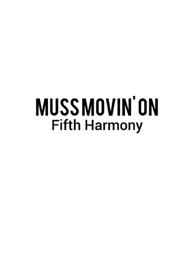 Miss Movin' On by @fifthharmony #fifthharmony #music #lyricsvideo #trend #audio