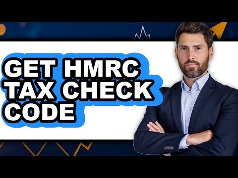 How To Get HMRC Tax Check Code - Step By Step