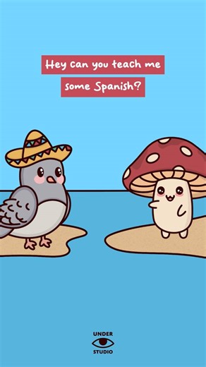 596K views · 16K reactions | When You Think Spanish Is Easy  Original Audio: Patry Ruiz #spanish #learning #language #animation #mushroom #bird #understudio | Under Studio | Facebook