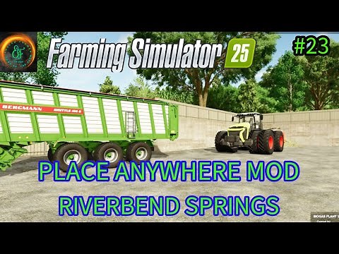place anywhere mod|Riverbend Springs|Farming Simulator 25|On PC