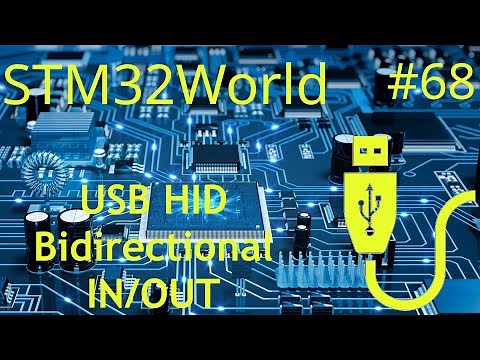 STM32 Tutorial #68 - USB Custom HID Bi-directional