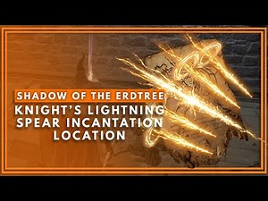 Where To Find The Knight's Lightning Spear In Elden Ring: Shadow Of The Erdtree!