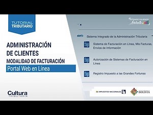 TUTORIAL - ADMINISTRACIÓN DE CLIENTES, MODALIDAD DE FACTURACIÓN PORTAL WEB EN LÍNEA