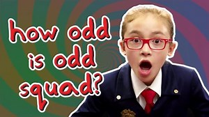 Odd Squad - OddTube: How Odd is Odd Squad? (115) Video | PBS KIDS
