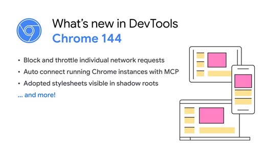 What's new in DevTools, Chrome 144  |  Blog  |  Chrome for Developers
