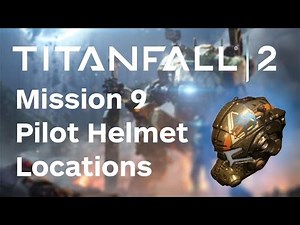 Titanfall 2 Walkthrough - All The Fold Weapon Pilot Helmet Locations