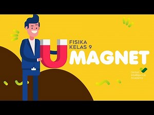 FISIKA Kelas 9 - Magnet | GIA Academy