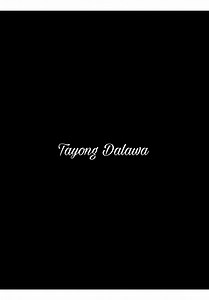 Tayong Dalawa lyrics - Kaya't Sana Ay Tayo Na Lang (Tagalog)