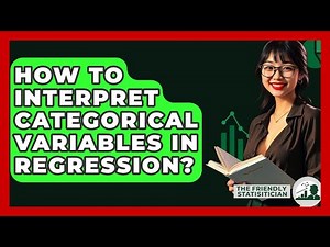 How To Interpret Categorical Variables In Regression? - The Friendly Statistician