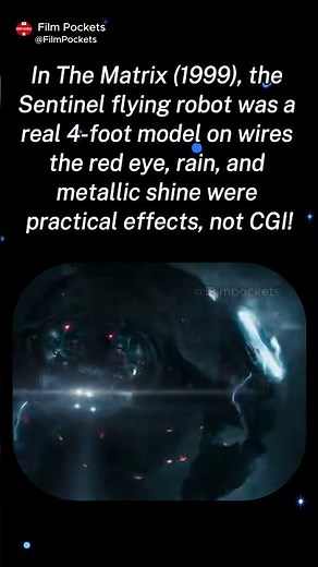 In The Matrix (1999), the Sentinel flying robot was a real 4-foot model not CGI!