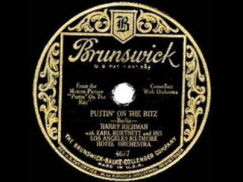 1930 HITS ARCHIVE: Puttin’ On The Ritz - Harry Richman