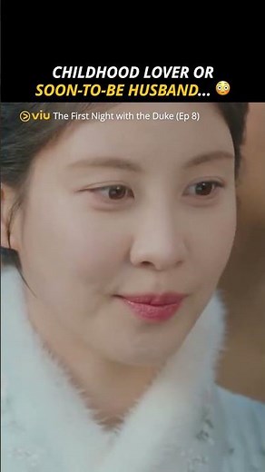 Childhood Lover Or Soon-To-Be Husband... | The First Night with the Duke (Ep 8)