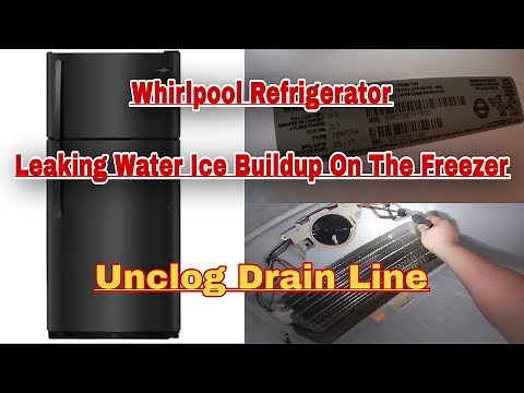 How to Fix Whirlpool Refrigerator Ice Build up in Freezer | Leaking Water | Model WRT138TFYB00