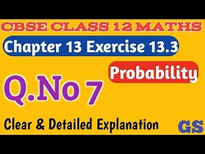 Chapter 13 - Exercise 13.3 (Q.No 7) - Probability - CBSE Class 12 Maths in Tamil - NCERT - GS