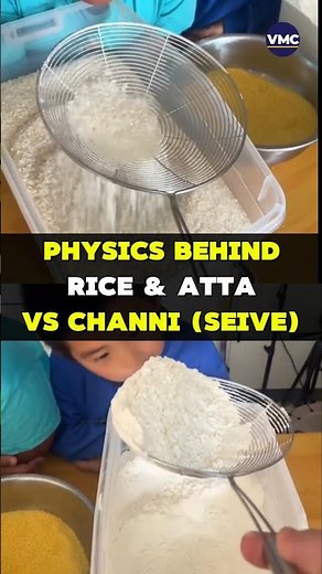Physics behind Rice & Atta vs Channi (Seive)! By VMC JEE