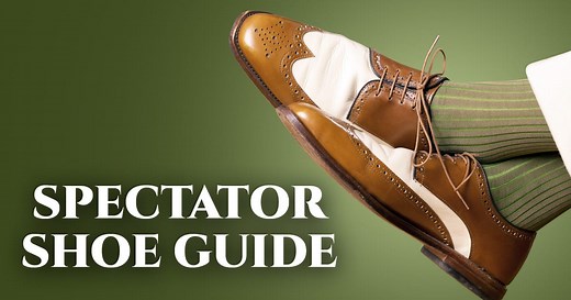 Spectator Shoes (Correspondent, Two-Tone) & How To Wear Them | Gentleman's Gazette