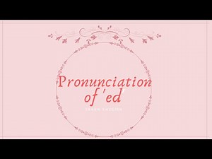 Pronunciation of 'ed'-Past Simple