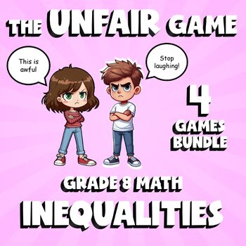 4 UNFAIR Math Games - Inequalities - Grade 8 No Prep Review Activity