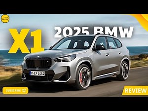 All-New 2025 BMW X1 Full Review – Interior, Performance & Tech Upgrades Revealed!