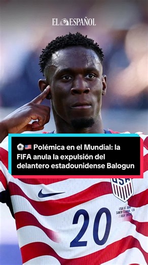 FIFA anula la expulsión de Balogun en el Mundial 2026