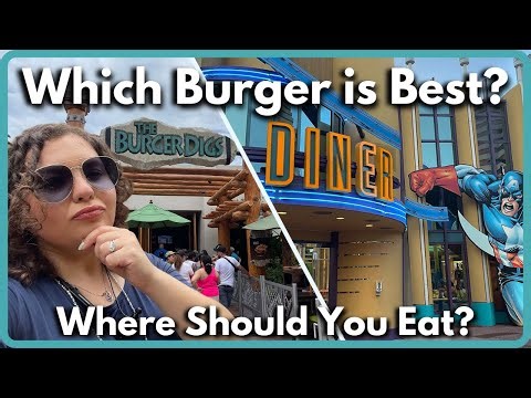 Where Should You Eat a Burger at Island's of Adventure (Burger Digs or Captain America Diner)