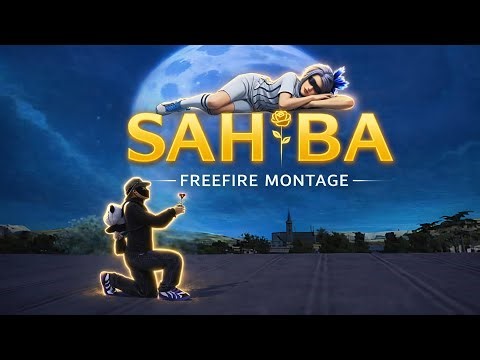 SAHIBA-(FREE FIRE EDIT)