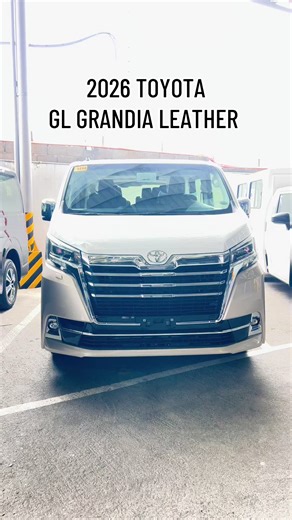 2026 TOYOTA GL GRANDIA LEATHER