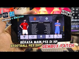 Feel Like Playing on a PS3! How to Play eFooball PES 2026 GEMBOX PATCH on Android | Gamehub & Win...