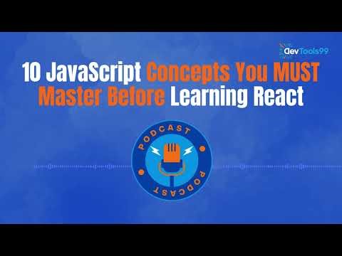 10 JavaScript Concepts You MUST Master Before Learning React