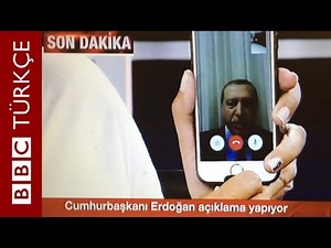 Erdoğan: Milletimi meydanlara davet ediyorum - BBC TÜRKÇE