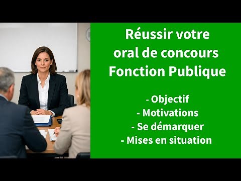 Réussir l'oral de votre concours fonction publique : les points clés (TIMING dans la description)
