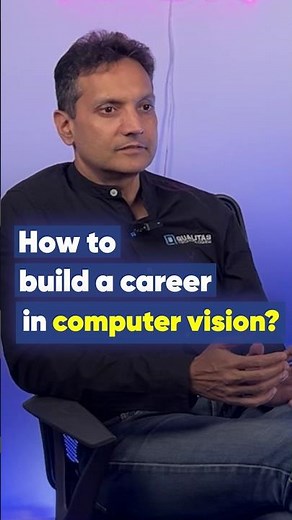 How to build a career in Computer Vision!