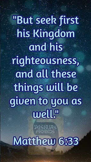 Matt. 6:33 - Seek ye first the kingdom of God and his righteousness #bible #yeshua #bibleverse #god