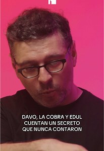 Davo, La Cobra y Gastón Edul revelan un secreto oculto