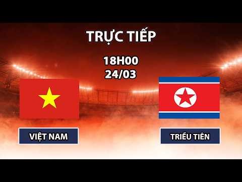 🔴Trực Tiếp | U23 Việt Nam - U23 Triều Tiên | Giao Hữu | Bùng Nổ Đại Chiến Tại Chảo Lửa Tây An