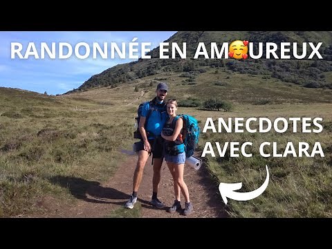 RANDONNÉE en AMOUREUX | ANECDOTES avec Clara après 3 ans de rando en couple