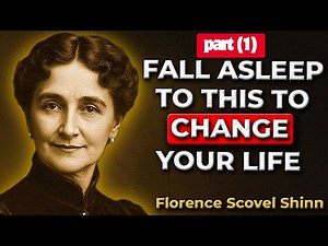 5 Hours of Florence Scovel Shinn to Fall Asleep Into Overflow and Divine Wealth. part ( 1 )