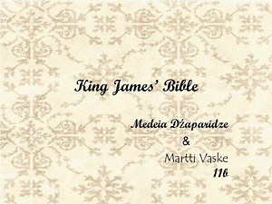 King James ’ Bible - SlideServe