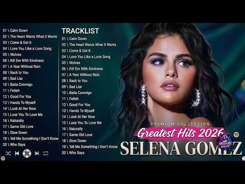 Selena Gomez Best Pop Songs Collection | Top Hits Playlist