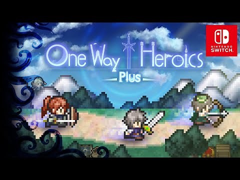 One Way Heroics Plus - Nintendo Switch Trailer
