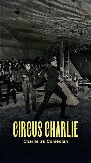 Charlie Chaplin in a Circus Show
