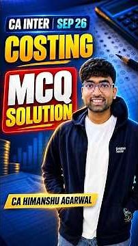 CA Inter Costing Sep 2026 MCQs Solution | Cost & Management Accounting MCQs | CA Himanshu Agarwal