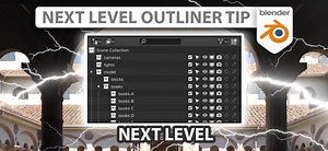 Next Level Outliner Tip in Blender