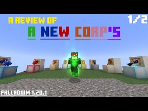 Review of A New Corps | 1/2 | A Palladium add-on 1.20.1