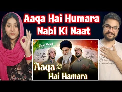Aaqa Hai Hamara | New Naat Sharif | Danish F Dar | Dawar Farooq | Best Naat | Hindustani Couple