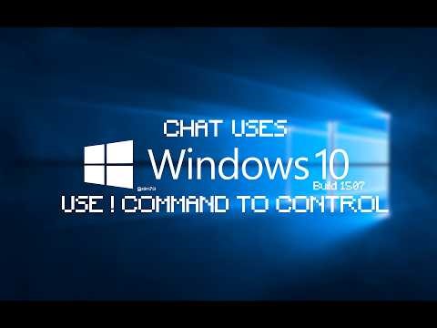 Chat uses Windows 10 Build 1507