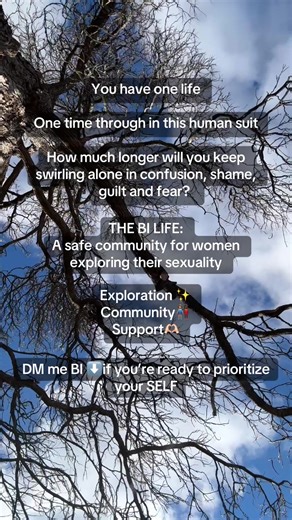 What if you could be in a safe private community with other women who are exploring their same sex attraction later in life, supporting one another as they figure out what this means for them, know that whatever path they are on will be supported? The Bi Life is a safe space for women to explore in community with Support from one another and from me. Whether you are questioning, curious, bisexual, pansexual, or realize you are fully gay later in life, this space is a warm embrace to keep coming 