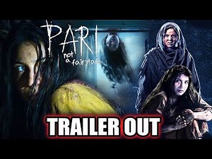 PARI Trailer Out | Anushka Sharma, Parambrata Chatterjee