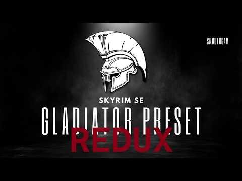 Spork's Gladiator Redux SmoothCam Preset [Modded Skyrim AE]